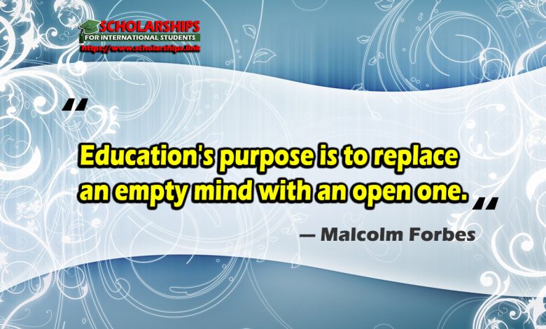 Education's purpose is to replace an empty mind with an open one