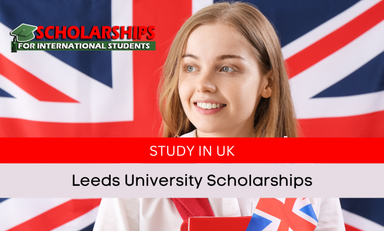 Leeds University Scholarships