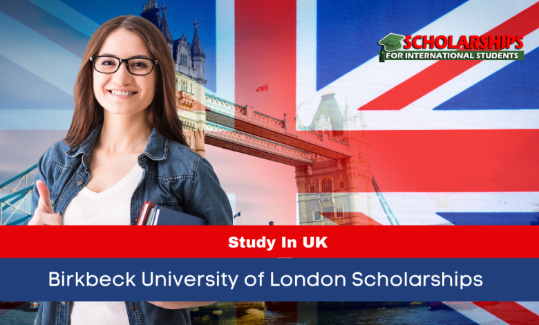 Birkbeck University of London Scholarships