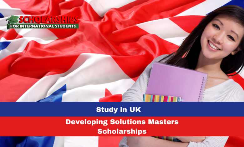 Developing Solutions Masters Scholarships