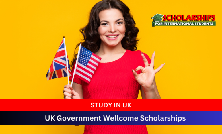 UK Government Wellcome Scholarships